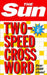 The Sun Two-Speed Crossword Book 6: 80 two-in-one cryptic and coffee time crosswords by The Sun