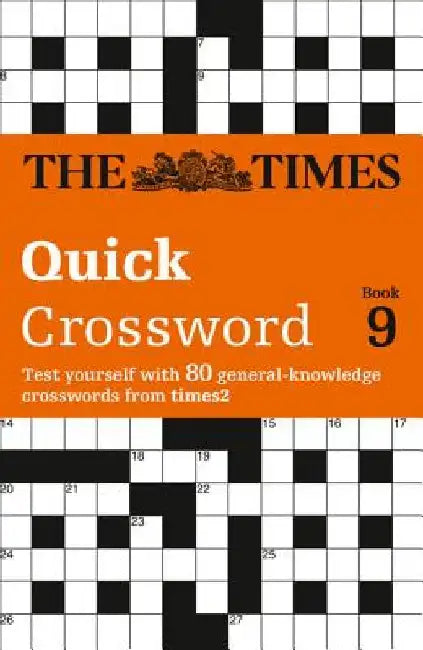 The Times Quick Crossword Book 9: 80 world-famous crossword puzzles from The Times2 by The Times Mind Games