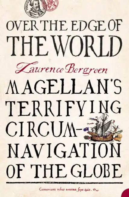 Over the Edge of the World by Laurence Bergreen