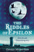 The Riddles Of Epsilon by Christine Morton-Shaw