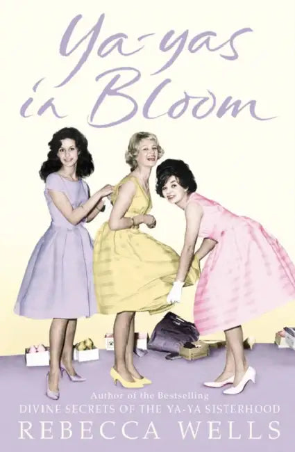 Yayas In Bloom by Rebecca Wells