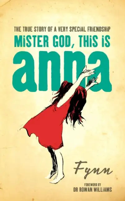 Mister God, This is Anna by Fynn