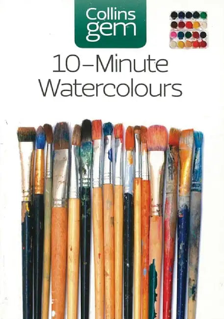 10-Minute Watercolours by Hazel Soan
