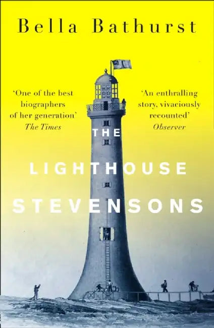 The Lighthouse Stevensons by Bella Bathurst