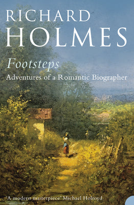 Footsteps by Richard Holmes