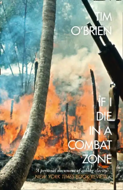 If I Die in a Combat Zone by Tim O’Brien