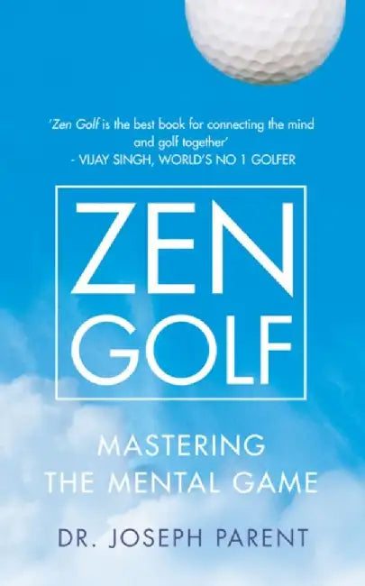 Zen Golf by Dr. Joseph Parent