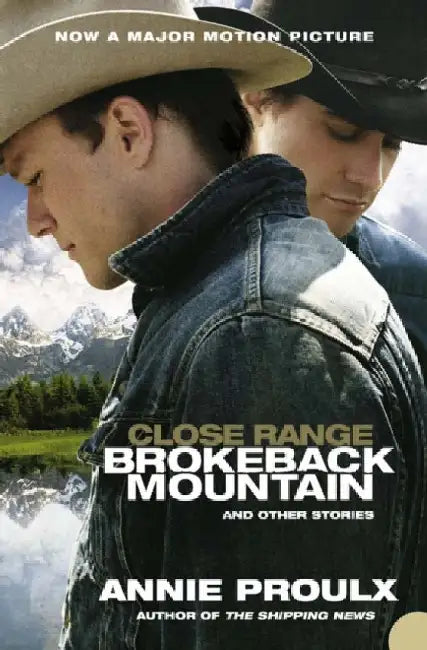 Close Range: Brokeback Mountain and Other Stories by Annie Proulx