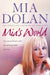 Mia’s World: An Extraordinary Gift. an Unforgettable Journey by Mia Dolan