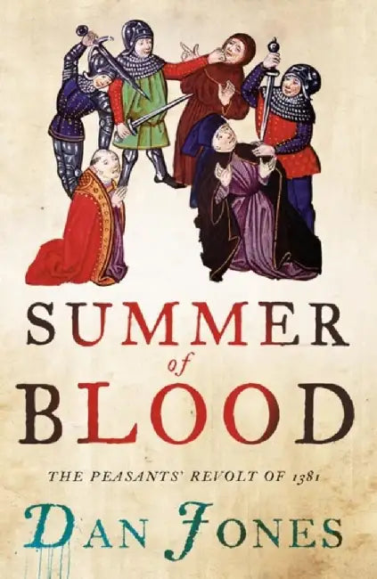 Summer of Blood by Dan Jones