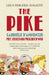 The Pike: Gabriele dâ€™Annunzio, Poet, Seducer and Preacher of War by Lucy Hughes-Hallett