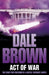 Act of War by Dale Brown