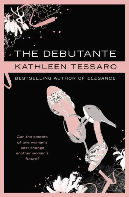 The Debutante by Kathleen Tessaro