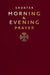 Shorter Morning and Evening Prayer by Smith, Adam