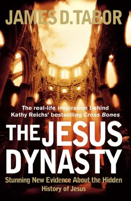 The Jesus Dynasty by James D. Tabor
