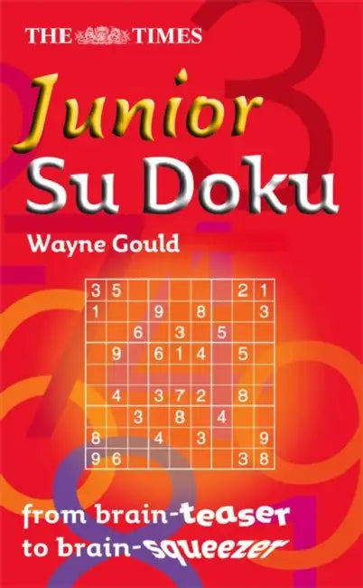 The Times Junior Su Doku by Wayne Gould