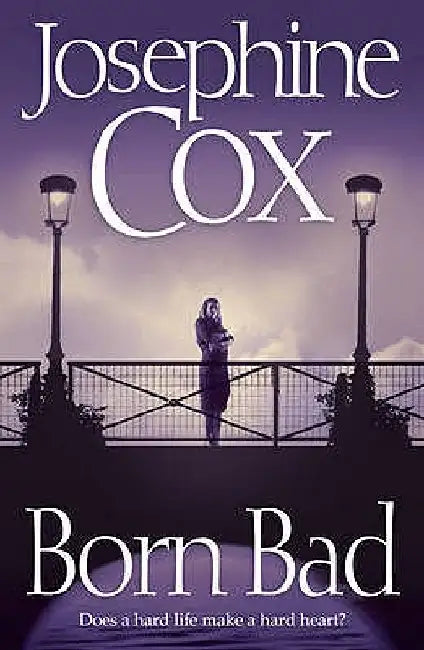 Born Bad by Josephine Cox