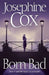 Born Bad by Josephine Cox