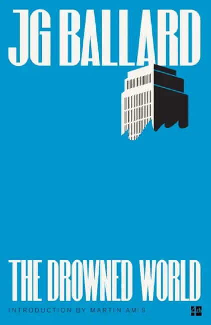 The Drowned World by J. G. Ballard