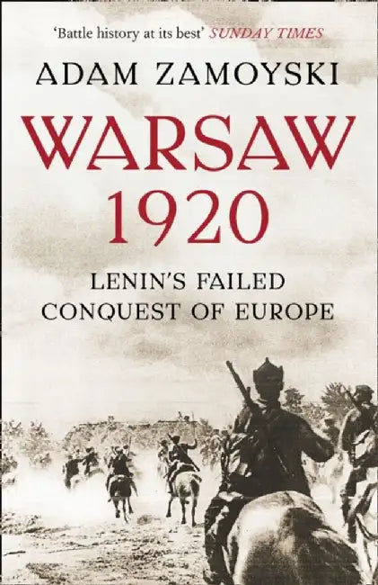 Warsaw 1920 by Adam Zamoyski