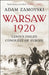 Warsaw 1920 by Adam Zamoyski