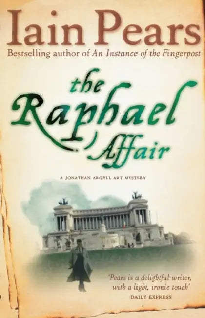 The Raphael Affair by Iain Pears