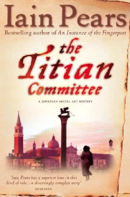 The Titian Committee by Iain Pears