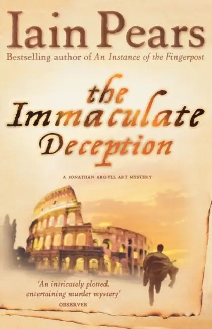 The Immaculate Deception by Iain Pears