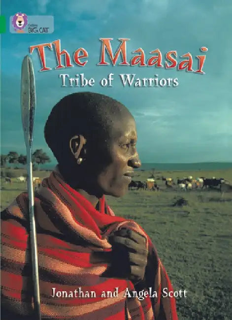 The Masai: Tribe of Warriors by Jonathan Scott