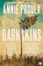 Barkskins by Annie Proulx