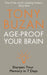 Age-Proof Your Brain: Sharpen Your Memory in 7 Days by Georgie Adams