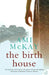 The Birth House by Jack Guinan