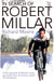 In Search of Robert Millar: Unravelling the Mystery Surrounding Britain's Most Successful Tour de France Cyclist by Richard Moore