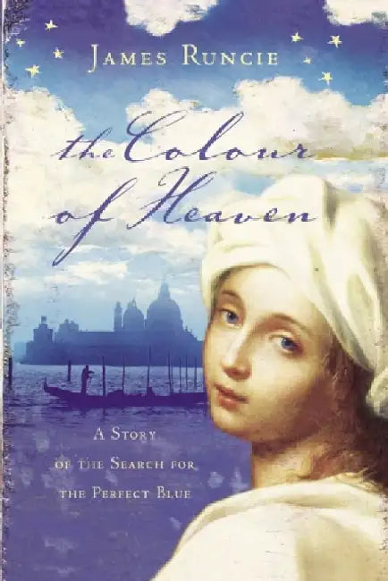 The Colour of Heaven by James Runcie