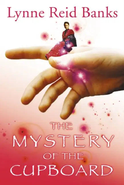 The Mystery of the Cupboard by Lynne Reid Banks