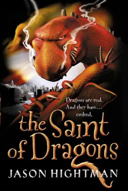 The Saint Of Dragons by Jason Hightman