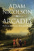 Arcadia: England and the Dream of Perfection by Adam Nicolson