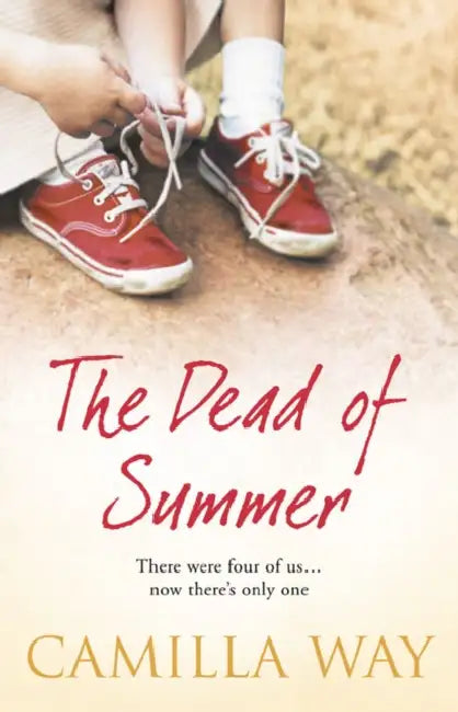 The Dead of Summer by Camilla Way