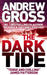 The Dark Tide by Andrew Gross