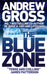 The Blue Zone by Andrew Gross