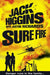 Sure Fire by Jack Higgins