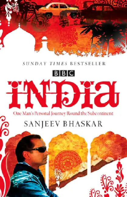 India with Sanjeev Bhaskar: One Man's Personal Journey Round the Subcontinent by Sanjeev Bhaskar