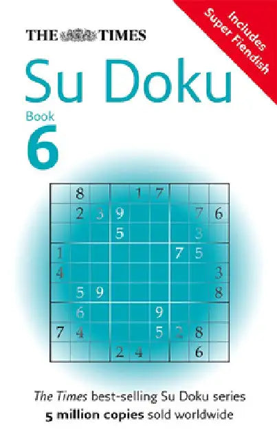 The Times Su Doku Book 6: 150 Challenging Puzzles from the Times by The Times Mind Games