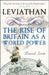 Leviathan: The Rise of Britain as a World Power by David Scott