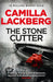 The Stonecutter by Camilla Lackberg