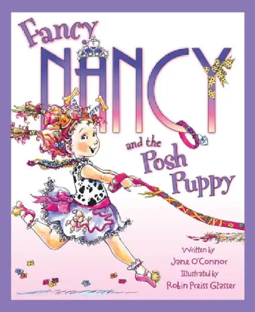 Fancy Nancy and the Posh Puppy by Jane Oâ€™Connor