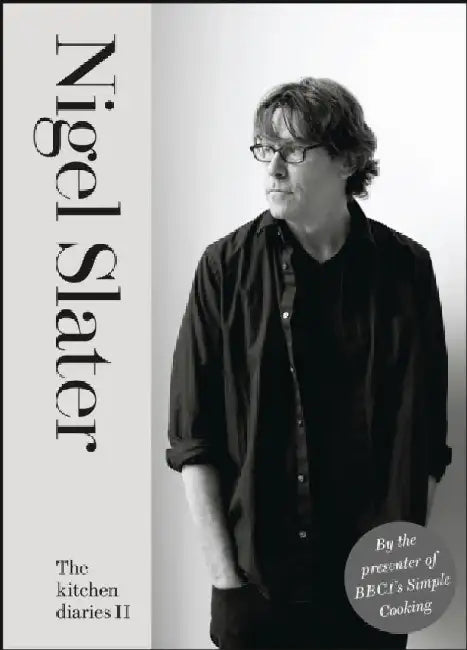 The Kitchen Diaries II by Nigel Slater