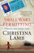 Small Wars Permitting: Dispatches from Foreign Lands by Christina Lamb