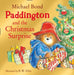 Paddington and the Christmas Surprise by Michael Bond