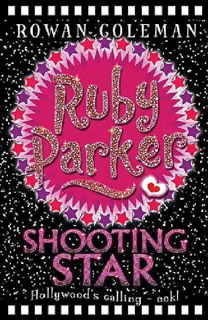 Ruby Parker: Shooting Star by Rowan Coleman